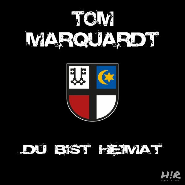Tom Marquardt|Du bist Heimat Tom Marquardt|Du bist Heimat