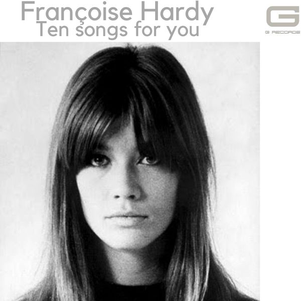 Françoise Hardy|Ten songs for you Françoise Hardy|Ten songs for you