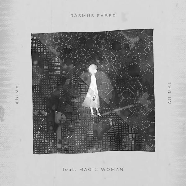 Rasmus Faber|Animal (feat. Magic Woman)