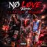 YSAK Empriss No Love  [feat. Wholehearted]