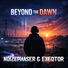 Noizephaser Beyond the Dawn