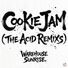 Warehouse Sunrise Cookie Jam The Acid Remixes