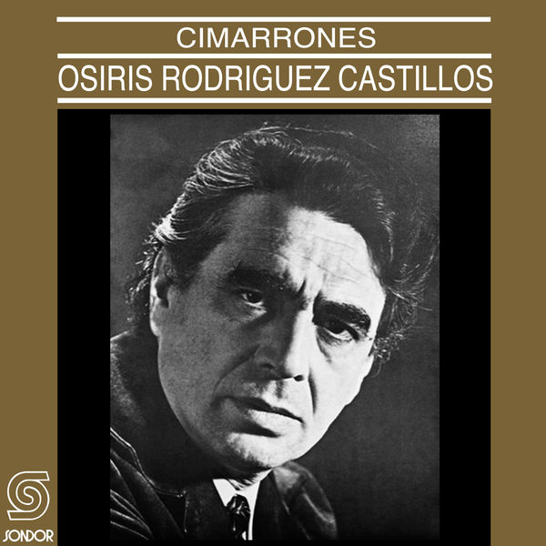 Osiris Rodríguez Castillos - Cimarrones Osiris Rodríguez Castillos - Cimarrones