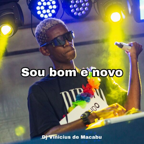 Sou Bom e Novo Pique Rj, Dj vinicius de macabu Qobuz
