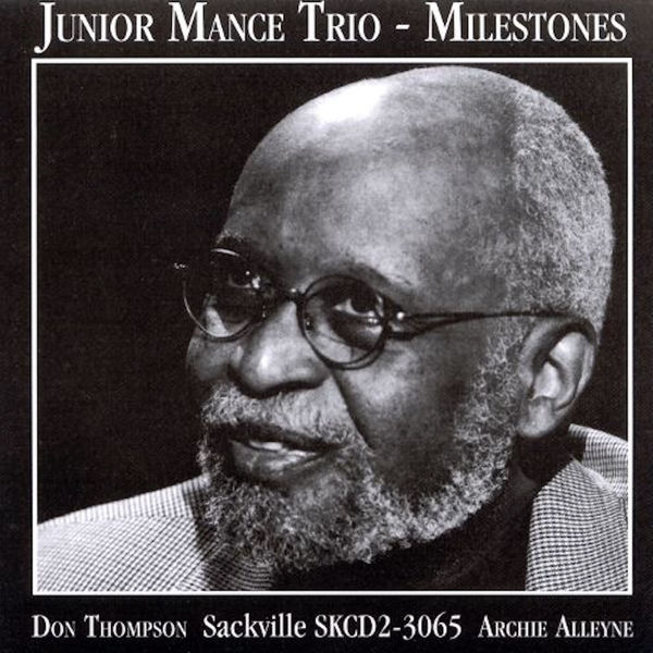 Junior Mance Trio - Milestones Junior Mance Trio - Milestones