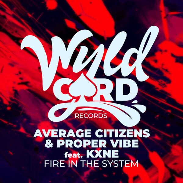 Proper Vibe|Fire In The System (Radio Edit)
