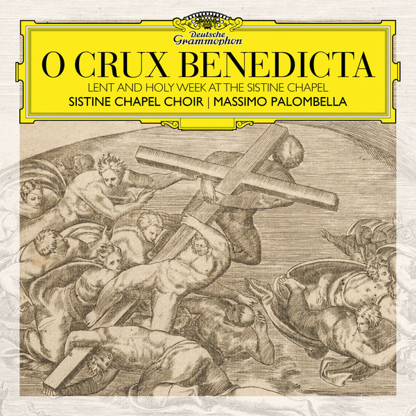 Massimo Palombella - O Crux Benedicta. Lent and Holy Week at the Sistine Chapel Massimo Palombella - O Crux Benedicta. Lent and Holy Week at the Sistine Chapel