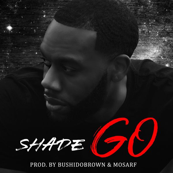 Shade - Go Shade - Go