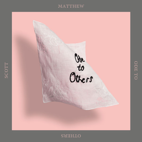 Scott Matthew - Ode to Others Scott Matthew - Ode to Others
