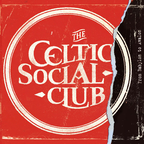 The Celtic Social Club - From Babylon to Avalon The Celtic Social Club - From Babylon to Avalon