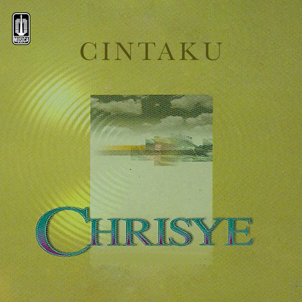 Chrisye|Cintaku