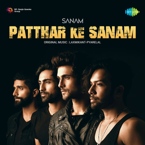 Sanam|Patthar Ke Sanam - Single