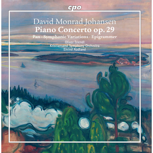 Oliver Triendl - Johansen: Orchestral Works Oliver Triendl - Johansen: Orchestral Works
