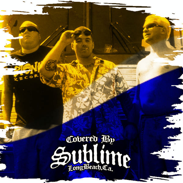 Sublime|COVERED BY SUBLIME