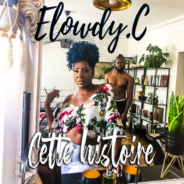 Elowdy.C|Cette histoire