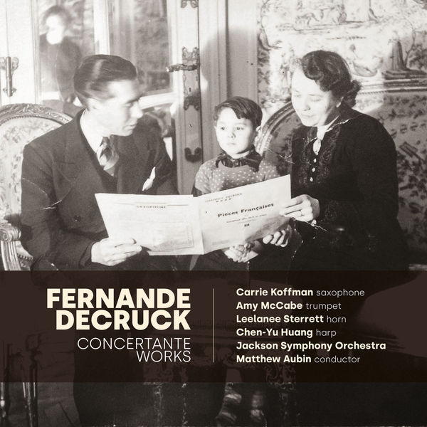 Various Artists|Fernande Decruck: Concertante Works Various Artists|Fernande Decruck: Concertante Works