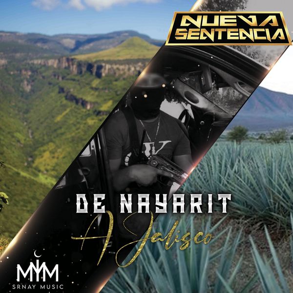 Nueva Sentencia - De Nayarit a Jalisco Nueva Sentencia - De Nayarit a Jalisco