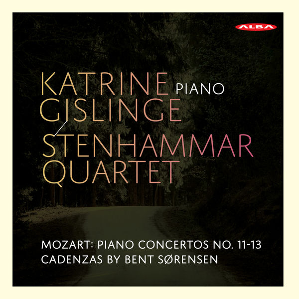 Katrine Gislinge - Mozart: Piano Concertos Nos. 11-13 (Cadenzas by B. Sørensen) Katrine Gislinge - Mozart: Piano Concertos Nos. 11-13 (Cadenzas by B. Sørensen)