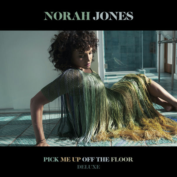 Norah Jones - Pick Me Up Off The Floor (Deluxe Edition) Norah Jones - Pick Me Up Off The Floor (Deluxe Edition)