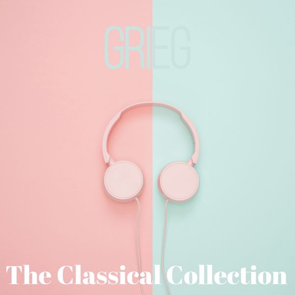 Edvard Grieg - Grieg Edvard Grieg - Grieg