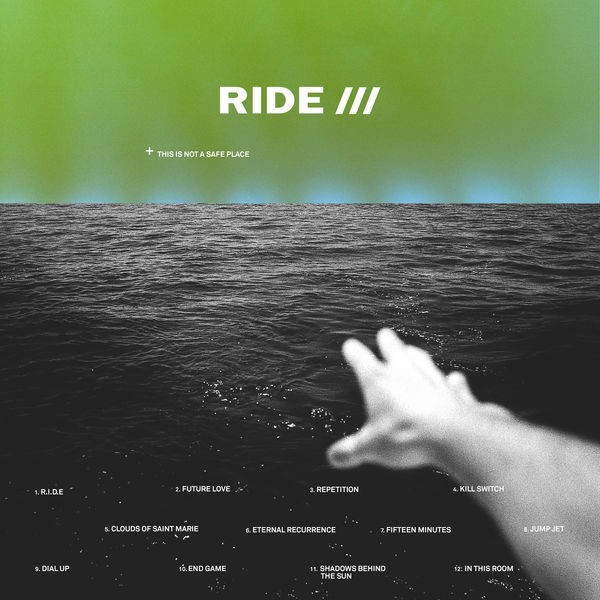 Ride - This Is Not A Safe Place Remixes Ride - This Is Not A Safe Place Remixes