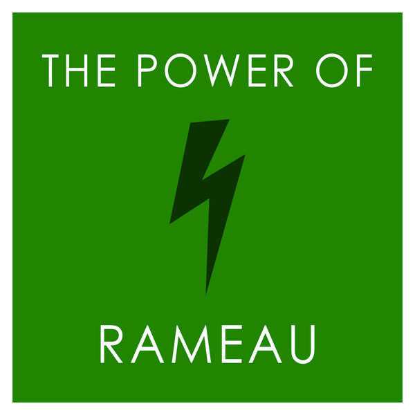 Jean-Philippe Rameau|The Power of Rameau