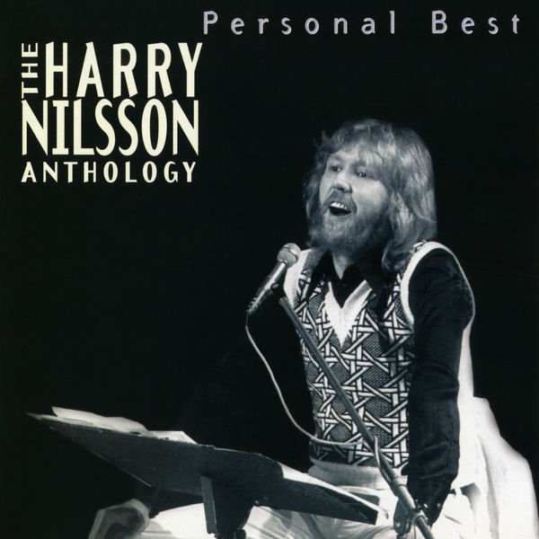 Harry Nilsson - Personal Best: The Harry Nilsson Anthology Harry Nilsson - Personal Best: The Harry Nilsson Anthology