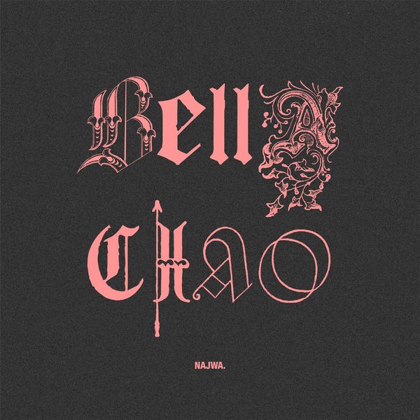 Najwa - Bella ciao Najwa - Bella ciao