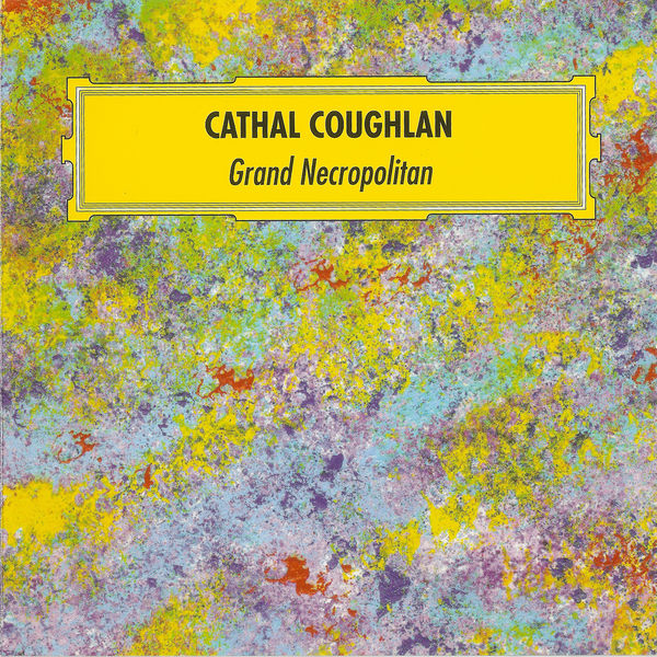 Cathal Coughlan|Grand Necropolitan Cathal Coughlan|Grand Necropolitan