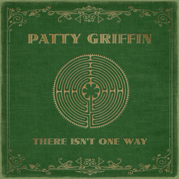 Patty Griffin|There Isn't One Way Patty Griffin|There Isn't One Way