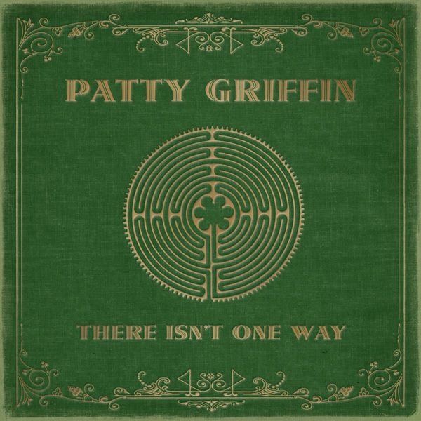 Patty Griffin|There Isn't One Way