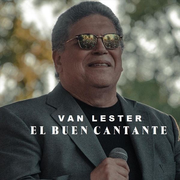 Van Lester - El Buen Cantante Van Lester - El Buen Cantante