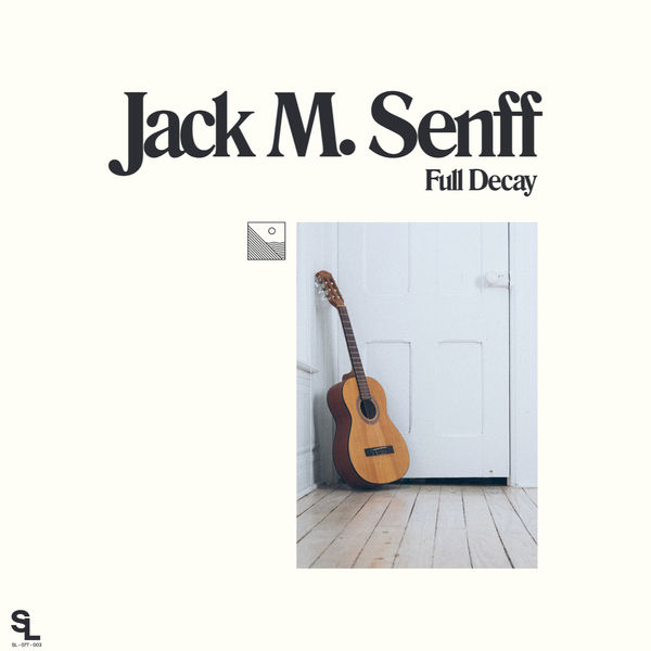 Jack M. Senff - Full Decay Jack M. Senff - Full Decay