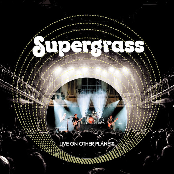 Supergrass|Live on Other Planets  (Live 2020)