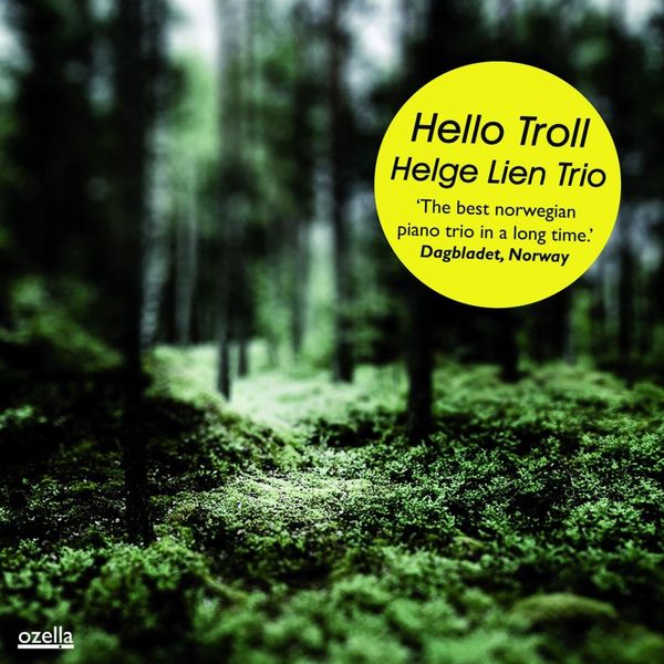 Helge Lien Trio|Hello Troll Helge Lien Trio|Hello Troll