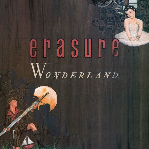 Erasure|Wonderland (2011 Remastered Version) Erasure|Wonderland (2011 Remastered Version)