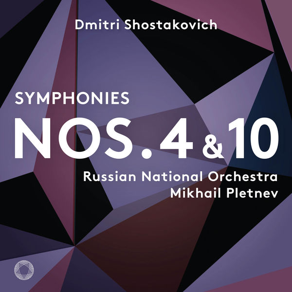 Russian National Orchestra - Shostakovich: Symphonies Nos. 4 & 10 Russian National Orchestra - Shostakovich: Symphonies Nos. 4 & 10