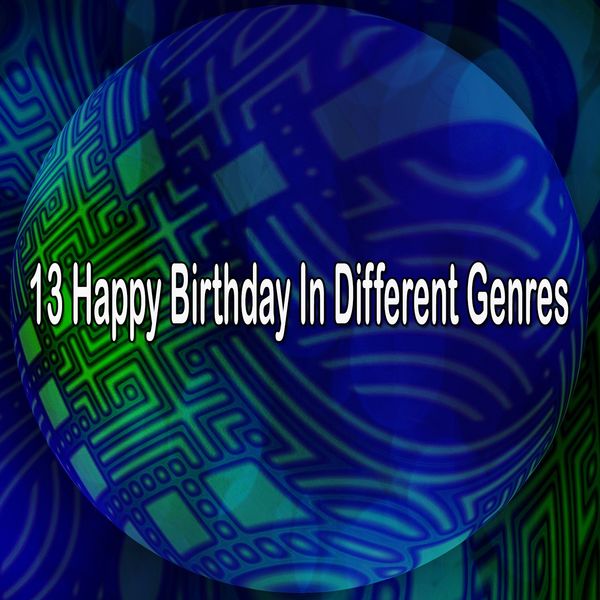 Happy Birthday Party Crew - 13 Happy Birthday in Different Genres Happy Birthday Party Crew - 13 Happy Birthday in Different Genres