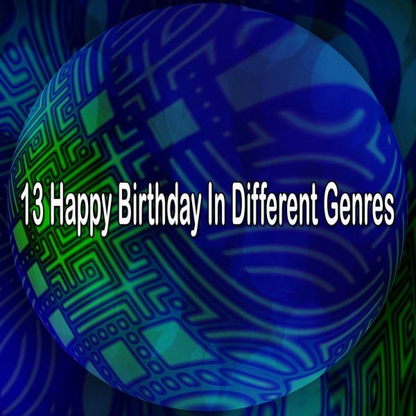 Happy Birthday Party Crew|13 Happy Birthday in Different Genres