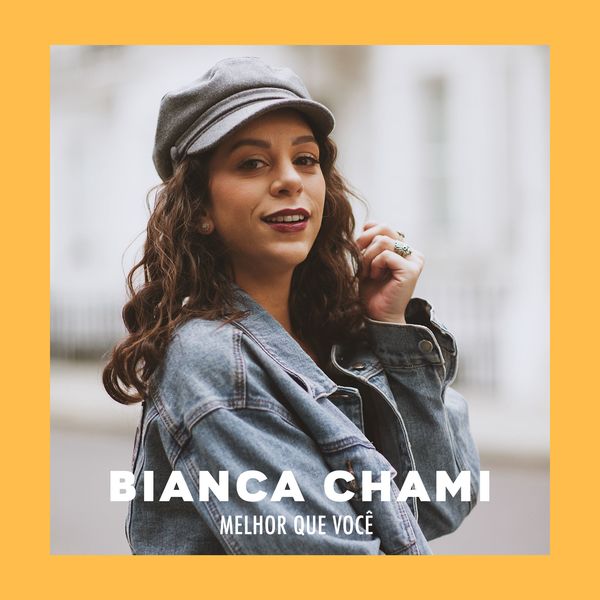 Bianca Chami - Melhor que você Bianca Chami - Melhor que você