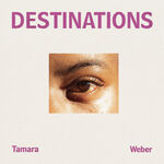 Tamara Weber Destinations