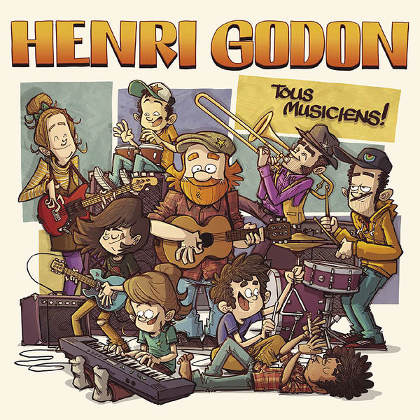 Henri Godon - Tous musiciens Henri Godon - Tous musiciens