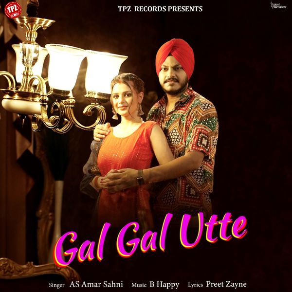 As Amar Sahni|Gal Gal Utte As Amar Sahni|Gal Gal Utte