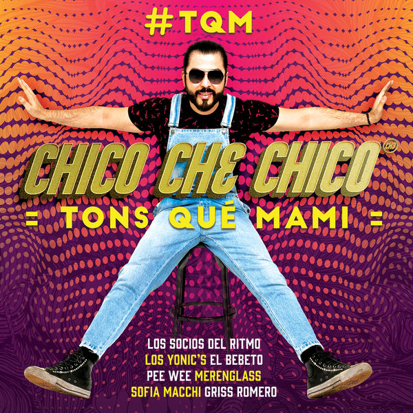 Chico Che Chico|#TQM Tons Qué Mami