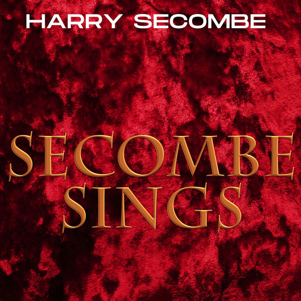 Harry Secombe - Secombe Sings Harry Secombe - Secombe Sings