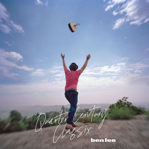 Ben Lee - Quarter Century Classix Ben Lee - Quarter Century Classix