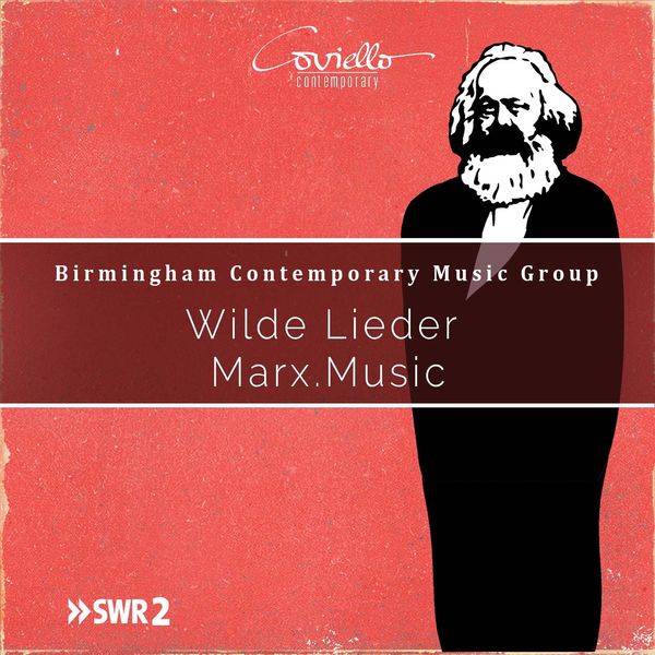 Michael Wendeberg, Birmingham Contemporary Music Group|Wilde Lieder Marx Music Michael Wendeberg, Birmingham Contemporary Music Group|Wilde Lieder Marx Music