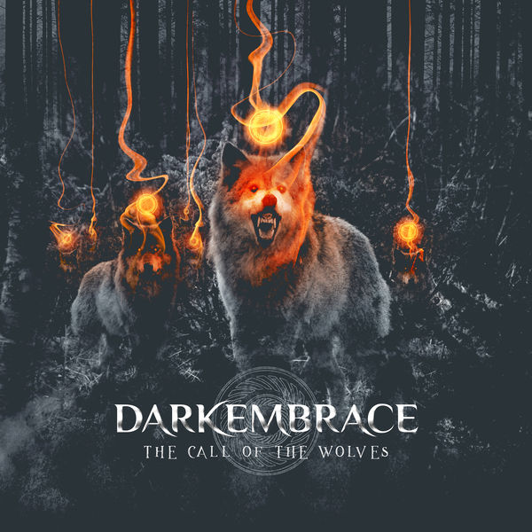 Dark Embrace|The Call Of The Wolves Dark Embrace|The Call Of The Wolves