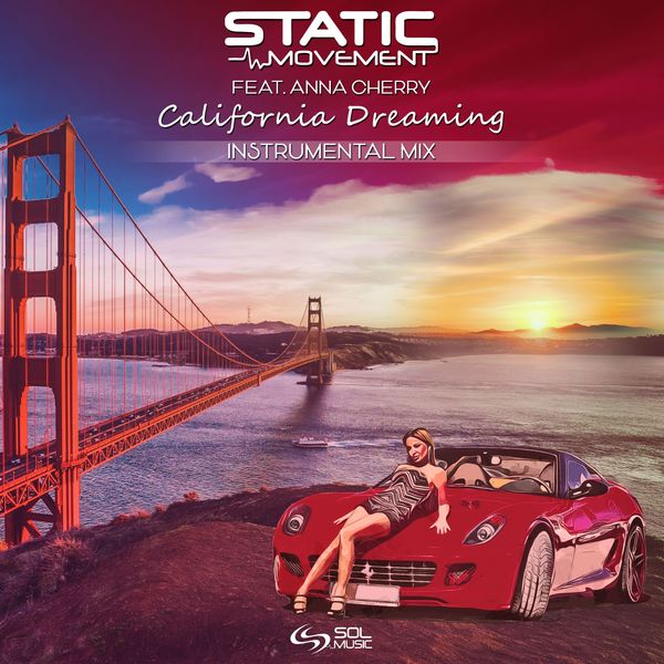 Static Movement - California Dreaming Static Movement - California Dreaming