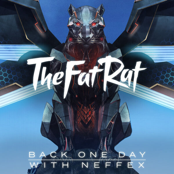 TheFatRat|Back One Day (Outro Song)